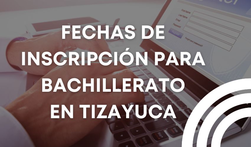 fechas de inscripcion de prepas en tizayuca